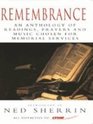 Remembrance An Anthology of Readings Prayers and Music Chosen for Memorial Services
