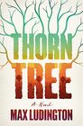 Thorn Tree A Novel