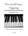 The Art of Piano Fingering: Traditional, Advanced, and Innovative: Letter-Size Trim