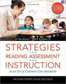 Strategies for Reading Assessment and Instruction Helping Every Child Succeed