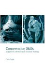 ConservatiOn Skills  Judgement Method and Decision Making