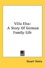 Villa Elsa A Story Of German Family Life