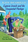 Eugenia Lincoln and the Unexpected Package Tales from Deckawoo Drive Volume Four