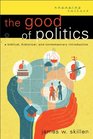 Good of Politics The A Biblical Historical and Contemporary Introduction