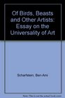 Of Birds Beasts and Other Artists An Essay on the Universality of Art