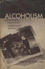 Alcoholism Behavioral Research Therapeutic Approaches