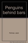 Penguins behind bars