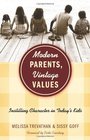 Modern Parents Vintage Values Instilling Character in Today's Kids