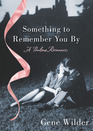 Something to Remember You By A Perilous Romance