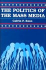 Politics of the Mass Media