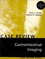 Case Review Gastrointestinal Imaging