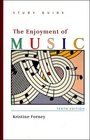 Study Guide to The Enjoyment of Music, Tenth Edition