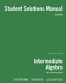 Aufmann Intermediate Algebra W/applications Student Solution Manual 7e