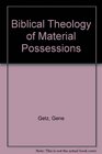 Biblical Theology of Material Possessions