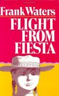Flight From Fiesta
