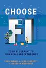 Choose FI Your Blueprint to Financial Independence