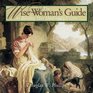 The Wise Woman's Guide to Blessing Her Husband's Vision