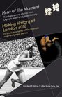 Heat of the Moment/making History at London 2012 Limited Collector's Box Set  An Official London 2012 Games Publication