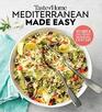 Taste of Home Mediterranean Made Easy 321 light  lively recipes for eating well everyday