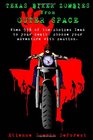 Texas Biker Zombies From Outer Space Choose Your Own Adventure Through a Zombie Outbreak