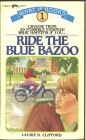 What If YouRide the Blue Bazoo