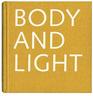 Antony Gormley Body and Light and Other Drawings