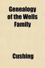 Genealogy of the Wells Family