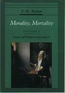 Morality Mortality Death and Whom to Save from It