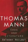 Thomas Mann Eros and Literature