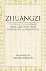 Zhuangzi The Essential Writings With Selections from Traditional Commentaries