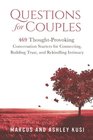Questions for Couples 469 ThoughtProvoking Conversation Starters for Connecting Building Trust and Rekindling Intimacy