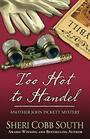 Too Hot to Handel Another John Pickett Mystery