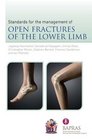 Standards for the Management of Open Fractures of the Lower Limb