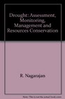 Drought Assessment Monitoring Management and Resources Conservation