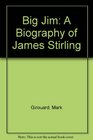 Big Jim A Biography of James Stirling