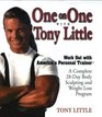 One on One With Tony Little A Complete 28Day Body Sculpting and Weight Loss Program