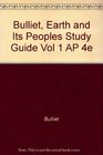 Bulliet Earth And Its Peoples Study Guide Vol 1 Ap 4e