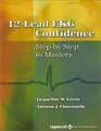 12Lead EKG Confidence StepbyStep to Mastery