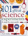 101 Great Science Experiments  REVISED EDITION