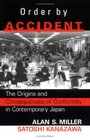 Order by Accident The Origins and Consequences of Conformity in Contemporary Japan