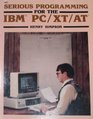 Serious Programming for the IBM Pc/Xt/at
