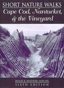Short walks on Cape Cod and the Vineyard