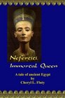 Nefertiti Immortal Queen