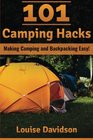 101 Camping Hacks Making Camping and Backpacking Easy