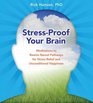 StressProof Your Brain Meditations to Rewire Neural Pathways for Stress Relief and Unconditional Happiness