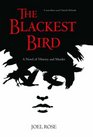 The Blackest Bird A Novel of History and Murder