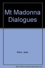 Mt Madonna Dialogues