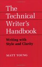 Technical Writer's Handbook Writing With Style and Clarity