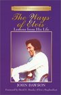 The Ways of Elvis Lessons from His Life