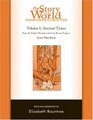 The Story of the World History for the Classical Child Tests for Volume 1 Ancient Times